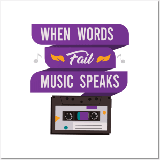 When Words Fail Music Speaks Posters and Art